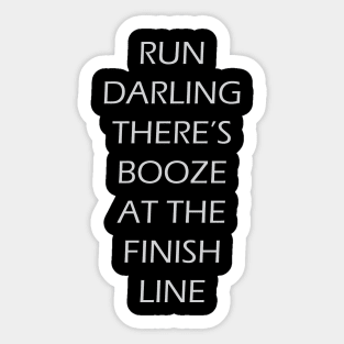 Booze at the Finish Line? Sticker